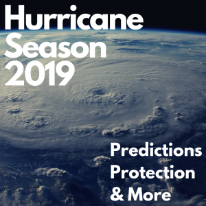 Hurricane Season 2019 – Names, Predictions & More